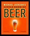 Michael Jackson's Little Book of Beer (Miniature Editions)