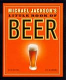 Michael Jackson's Little Book of Beer (Miniature Editions)