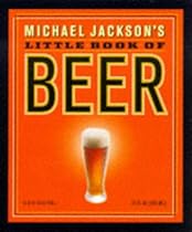 Michael Jackson's Little Book of Beer (Miniature Editions)