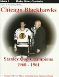 A Year in the History of the Chicago Blackhawks: Stanley Cup Champions 1960-1961 : A Long Time Coming (Hockey History Yearbooks , Vol 5)