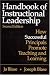 Handbook of Instructional Leadership: How Successful Principals Promote Teaching and Learning