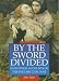 Search : By the Sword Divided: Eyewitness Accounts of the English Civil War (Sutton Illustrated History Paperbacks)