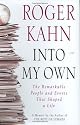 Into My Own: The Remarkable People and Events That Shaped a Life