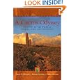 A Cactus Odyssey: Journeys in the Wilds of Bolivia, Peru, and Argentina by James D. Mauseth, Roberto Kiesling, and Carlos Ostolaza