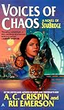 Voices of Chaos: A Novel of Starbridge (Starbridge Series)