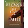 The Case for Faith: A Six-Session Investigation of the Toughest Objections to Christianity