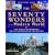 The Seventy Wonders of the Modern World: 1500 Years of Extraordinary Feats of Engineering and Construction