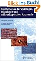Taschenatlas der Zytologie, Histologie und mikroskopischen Anatomie