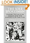 The Sole Spokesman: Jinnah, the Muslim League and the Demand for Pakistan (Cambridge South Asian Studies)