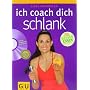 Ich coach dich schlank (GU Altproduktion) von Silke Kayadelen