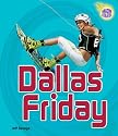 Dallas Friday (Amazing Athletes)