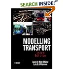 Modelling Transport by  Juan de Dios Ort�zar and Luis G. Willumsen
