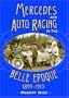 Mercedes And Auto Racing In The Belle Epoque, 1895-1915