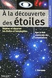 A la d�couverte des �toiles : Pour rep�rer et observer les �toiles et les plan�tes