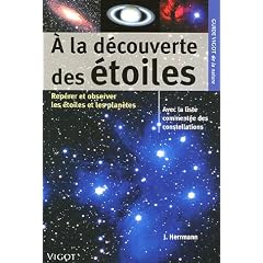 A la d�couverte des �toiles : Pour rep�rer et observer les �toiles et les plan�tes