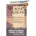 Weaving the Visions: New Patterns in Feminist Spirituality