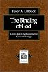 Binding of God, The: Calvin's Role in the Development of Covenant Theology (Texts and Studies in Reformation and Post-Reformation Thought)