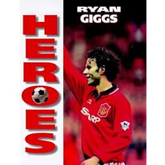 Heroes - Ryan Giggs (Soccer Heroes)