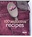 100 Seductive Recipes: Down From the Table Straight Into Bed (Compacts)