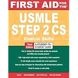 First Aid for the USMLE Step 2 CS, Third Edition (First Aid USMLE)