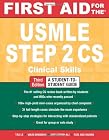 First Aid for the USMLE Step 2 CS, Third Edition (First Aid USMLE)
