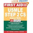 First Aid for the USMLE Step 2 CS, Third Edition (First Aid... by Tao Le, Vikas Bhushan, Mae Sheikh-Ali, and Fadi Abu Shahin