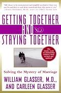 Getting Together and Staying Together: Solving the Mystery of Marriage