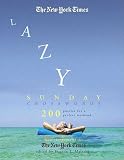 The New York Times Lazy Sunday Crossword Puzzle Omnibus: 200 Puzzles for a Perfect Weekend