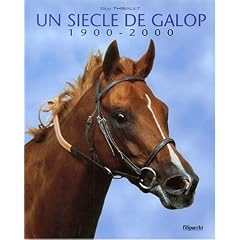 Un si�cle de galop, 1900-2000