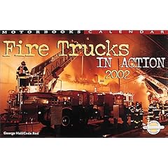 Fire Trucks in Action 2002 Calendar
