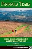 Peninsula Trails: Hiking and Biking Trails on the San Francisco Peninsula