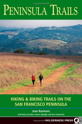 Peninsula Trails: Hiking and Biking Trails on the San Francisco Peninsula