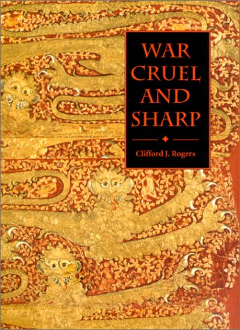 City Travel Guides Discounted   : War Cruel and Sharp: English Strategy Under Edward III, 1327-1360 (Warfare in History)