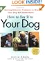 How To Say It to Your Dog: Solving Behavior Problems in Ways Your Dog Will Understand