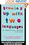 Growing Up with Two Languages: A Practical Guide 2nd Edition