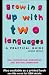 Growing Up with Two Languages