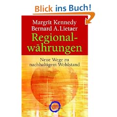 Regionalw�hrungen: Neue Wege zu nachhaltigem Wohlstand