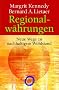 Regionalw�hrungen: Neue Wege zu nachhaltigem Wohlstand