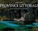 Provence Littorale : De la Camargue aux Calanques