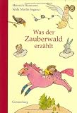 Was der Zauberwald erz�hlt - Heinrich Hannover