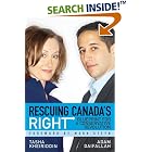 Click here to buy Rescuing Canada's Right: Blueprint for a Conservative Revolution by  Tasha Kheiriddin, Adam Daifallah, and Mark Steyn.
