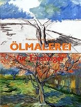 &Ouml;lmalerei f&uuml;r Einsteiger