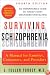 Surviving Schizophrenia: A Manual for Families, Consumers, and Providers (4th Edition)