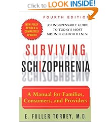 Surviving Schizophrenia: A Manual for Families, Consumers, and Providers (4th Edition)
