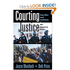 Courting Justice: Gay Men And Lesbians V. The Supreme Court