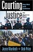 Courting Justice: Gay Men and Lesbians V. the Supreme Court