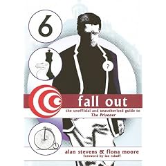 Fall Out: The Unofficial and Unauthorised Guide to The Prisoner