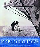 Explorations: Great Moments of Discovery from the Royal Geographical Society
