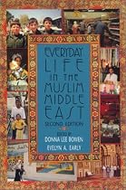 Everyday Life in the Muslim Middle East: Second Edition