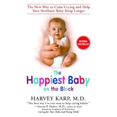 The Happiest Baby on the Block: The New Way to Calm Crying and Help Your Newborn Baby Sleep Longer